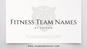 Fitness Team Names