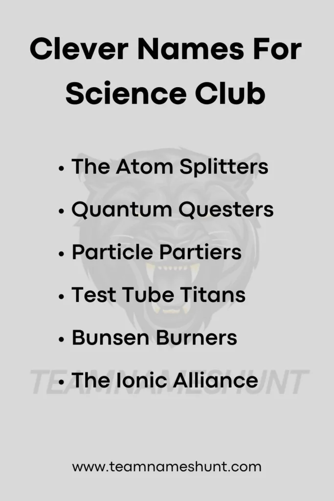 Clever Names For Science Club