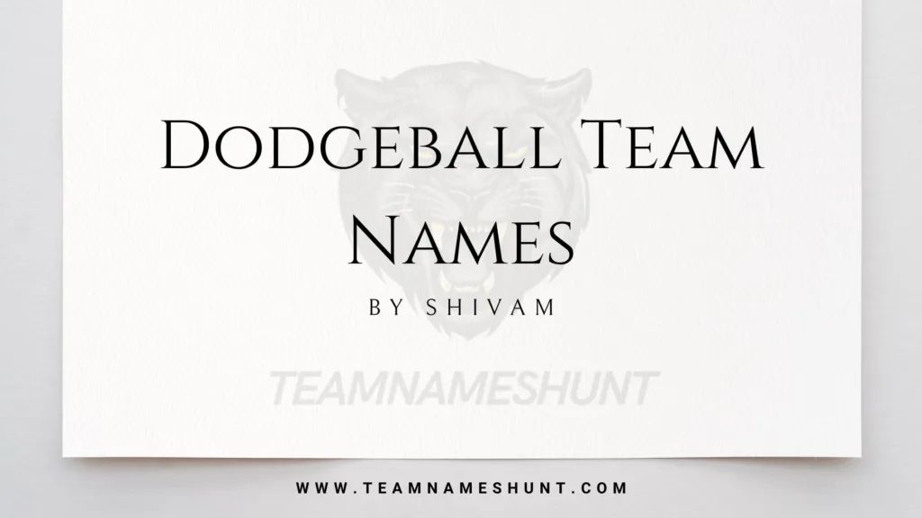 Dodgeball Team Names