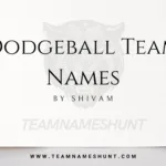 Dodgeball Team Names