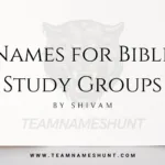 Names for Bible Study Groups