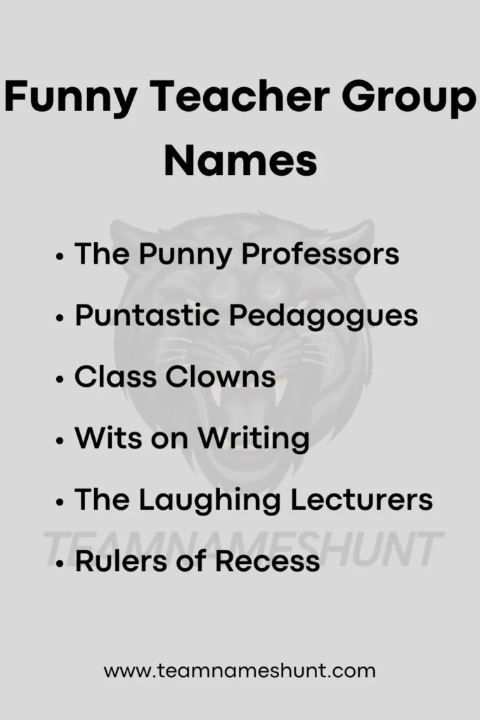 Funny Teacher Group Names