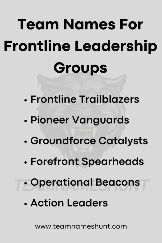 Team Names For Frontline Leadership Groups